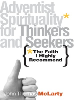 cover image of Adventist Spirituality for Thinkers and Seekers